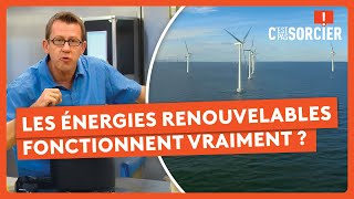 Les énergies renouvelables fonctionnent vraiment ? - C'est pas sorcier