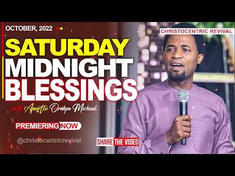 SATURDAY MIDNIGHT BLESSINGS, 29TH OCTOBER 2022 - APOSTLE OROKPO MICHEAL| Good Word Before Sleeping