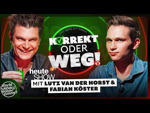 KORREKT oder WEG! (mit Lutz van der Horst & Fabian Köster)