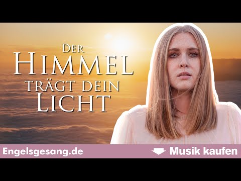 Der Himmel trägt dein Licht (Downloadlink im Text) | Engelsgesang - Christina Patten