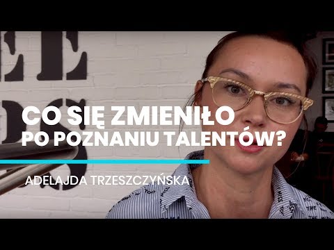 Co może się wydarzyć, kiedy poznasz swoje Mocne Strony?