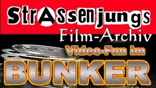 Strassenjungs - Video-Fun-clip zum Song "Bunker"