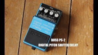 Video thumbnail for BOSS PS-2 DIGITAL PITCH SHIFTER/DELAY by KRAZEEIZATION