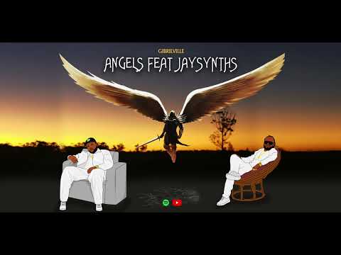 Gibrilville - Angels feat jaysynths (Official audio)