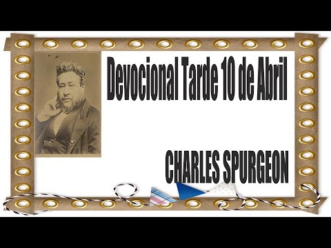 Devocional/Charles Spurgeon/Tarde 10 de - Abril "estuvo junto a mí el ángel de Dios".Hechos 27:23