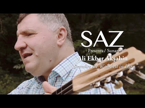 The SAZ Collection - Ali Ekber Akşahin - Bewahre die Wahrheit in Dir