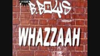 B Boys - Whazzaah