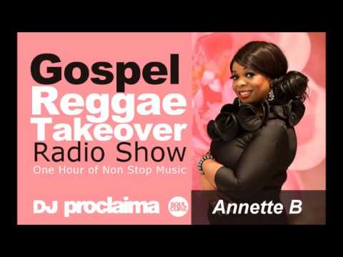 ONE HOUR GOSPEL REGGAE 2016   DJ Proclaima Reggae Takeover 2nd Dec