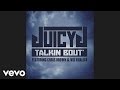 Juicy J - Talkin' Bout (Audio) ft. Chris Brown, Wiz Khalifa