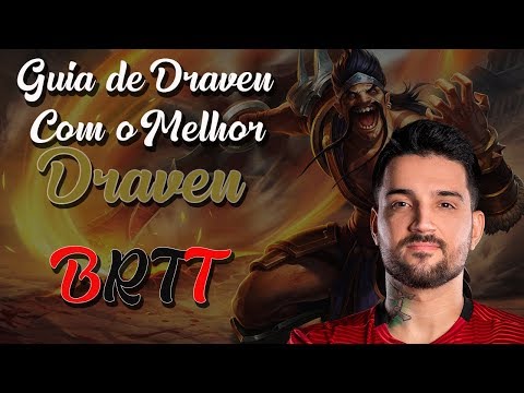 AULA de Draven com BRTT
