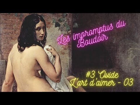 , title : 'Les Impromptus du Boudoir #3 : Ovide, l'Art d'aimer #3'