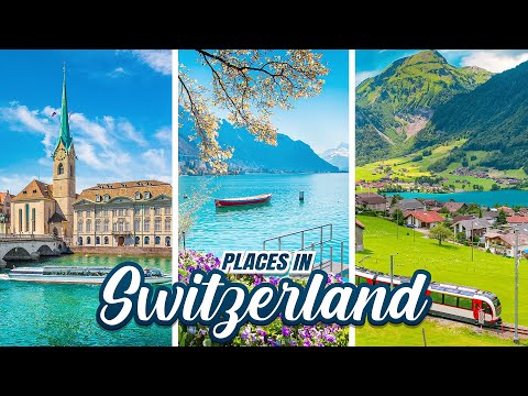 10 Best Places to Visit in Switzerland - Travel Video