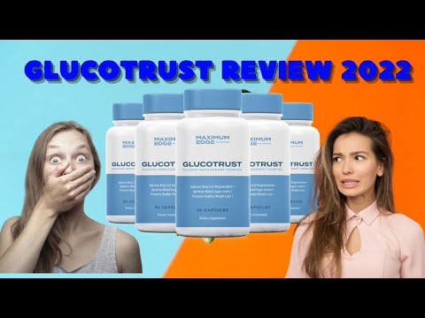 Glucotrust - Glucotrust Review 2022 - Glucotrust Work? truth
