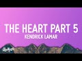 Kendrick Lamar - The Heart Part 5 (Lyrics)