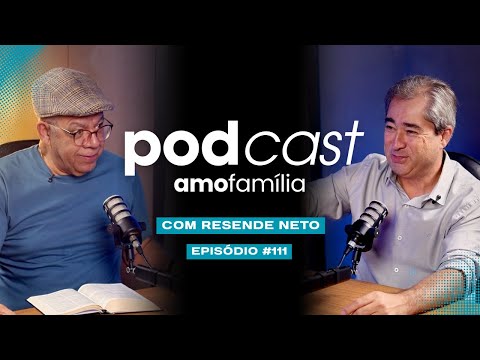 AS 10 MAIORES DIFICULDADES DO CASAL NO INÍCIO DO CASAMENTO | COM RESENDE NETO | EPISÓDIO 111