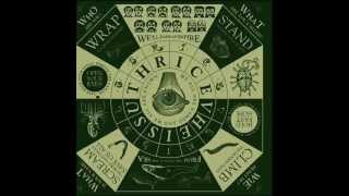 Thrice - Between The End And Where We Lie