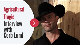Agricultural Tragic - An interview with Corb Lund