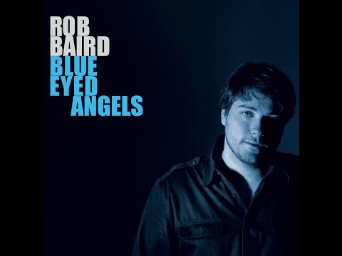 Could Have Been My Baby - Rob Baird