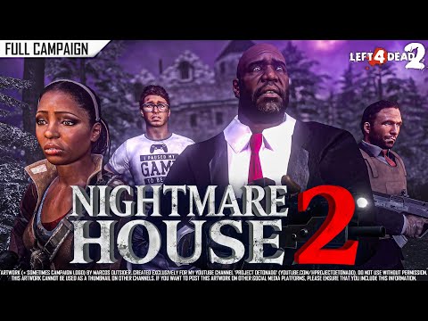 Left 4 Dead 2: Nightmare House 2 | Rating ⭐⭐⭐⭐ 4K 60fps