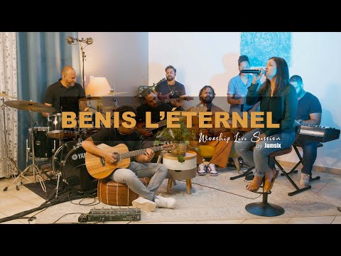 Bénis L'Éternel - Guillaume MOUTIEN, Emilie MANEROUCK & JAMSIX- Worship Live Session
