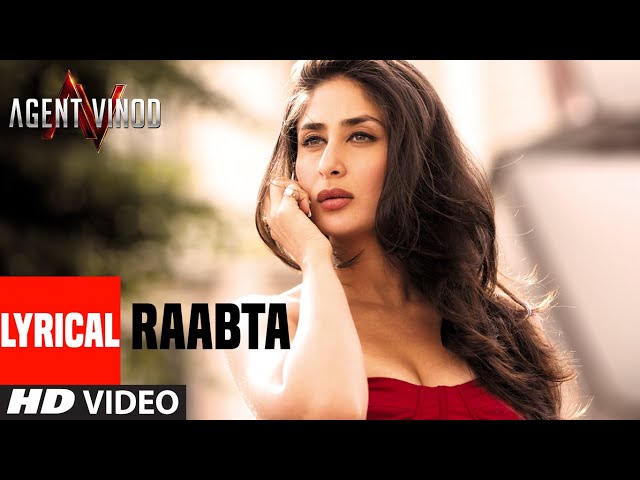 Raabta Lyrics English Translation – Agent Vinod | Arijit Singh