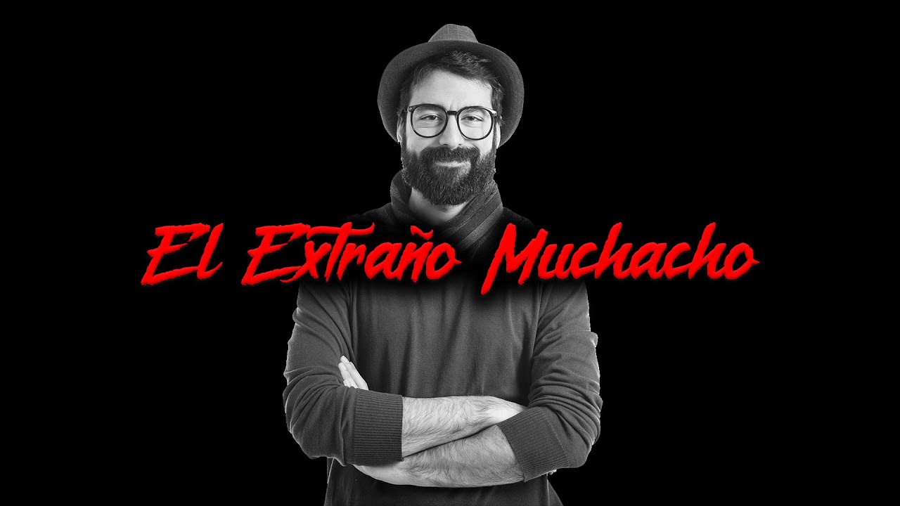 EL EXTRAÑO MUCHACHO | Cuentos y Leyendas de Honduras