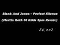 Blank And Jones - Perfect Silence (Martin Roth ...