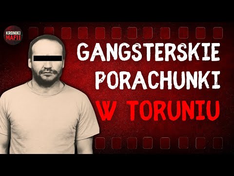 Toruń Gang War: Attacks, Death, Silence