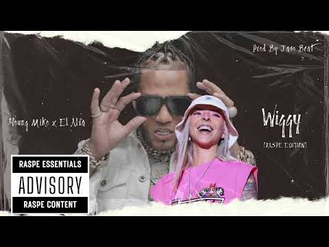 Young Miko, El Alfa - wiggy (Raspe Edition) (Prod By Jaso Beat)