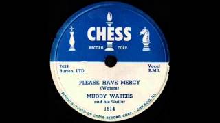 Muddy Waters - Please Have Mercy (Chess 1514)