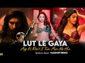 Lutt Le Gaya X Aaj Ki Raat 4k Mashup Dj Sachin Samaya Madhubanti Bagchi Simran C Dhurandhar