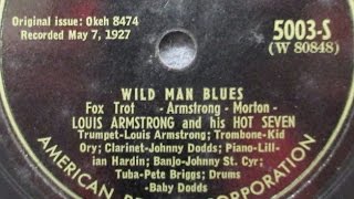 "Wild Man Blues" Louis Armstrong & His Hot Seven on Okeh 8474 (May 7, 1927)