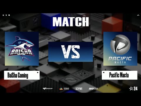 CFS 24 | BaiSha Gaming vs Pacific Macta | Bo3 | CFS Summer Championship 2024 | Group A – Match 2