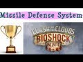 Missile Defense System Achievement Trophy TUTORIAL Bioshock Infinite DLC Clash In The Clouds
