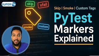 PyTest Markers: skip, xfail, -m, pytest.ini, conftest.py