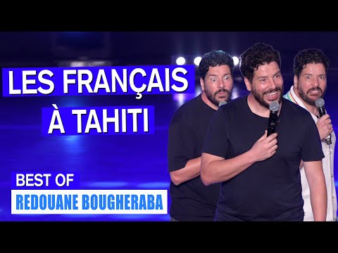 LES FRANÇAIS À TAHITI - BEST OF - REDOUANE BOUGHERABA