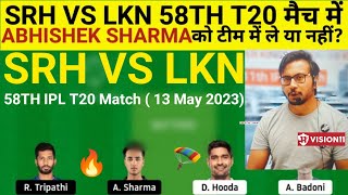 SRH vs LKN Dream11 Team II SRH vs LKN Dream11 Team Prediction II IPL 2023 II lsg vs srh dream11