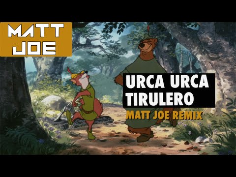 Urca Urca Tirulero (Robin Hood) MATT JOE Techno Remix
