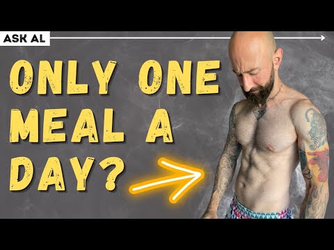 Ask Al – How to Lose Weight and Get Ripped with The OMAD Diet (One Meal A Day)