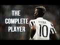 Paul Pogba ●  The Complete Player ●  2016  HD