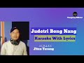 Judetri Bong Nang || Karaoke With Lyrics || Jiten Terang || Karbi Song