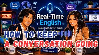 English Podcast – How to Keep a Conversation Going
