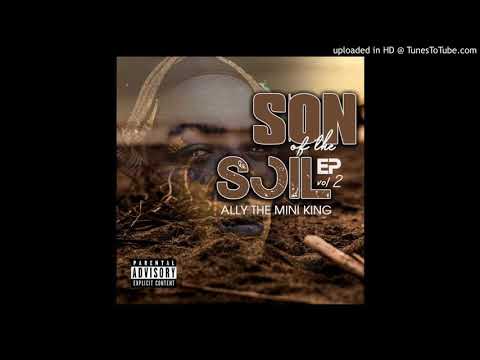 ALLY THE MINI KING-NKURUGOMA FT SITOJA X SEAN BLIZZY