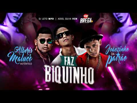 MC JOÃOZINHO DA PATRÃO E ALBERIS E MALUCO AUTÊNTICO - FAZ BIQUINHO - MÚSICA NOVA 2016