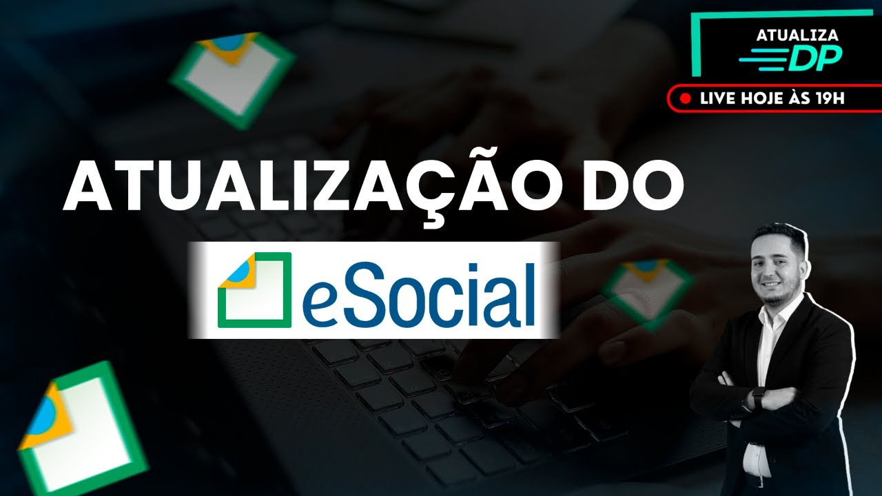 Atualização do eSocial | 01.07.24 | Prof. Guilherme Borges | Atualiza DP