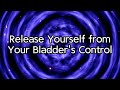 Release Yourself From Your Bladder S Control Omorashi Hypnosis