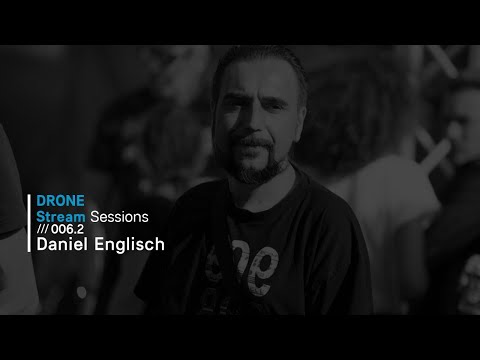 [Techno] Stream Sessions 006.2 – Daniel Englisch /// Drone Existence [Covid-19 Isolation]