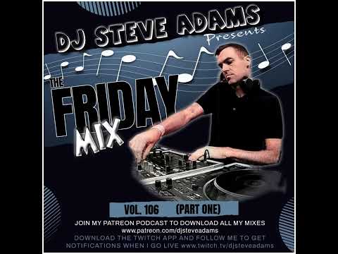 The Friday Mix Vol. 106 (Part One)