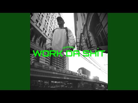 Work Da Shit