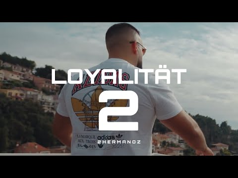 2Hermanoz - Loyalität 2
